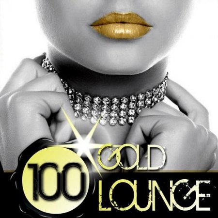 100 Gold Lounge Сборник скачать торрент