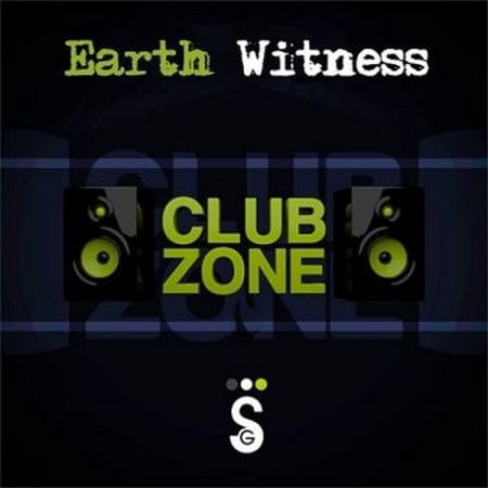 Club Zone Earth Witness