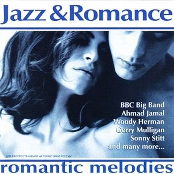 Jazz & Romance. Romantic Melodies