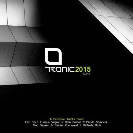 Tronic 2015 Part. 2