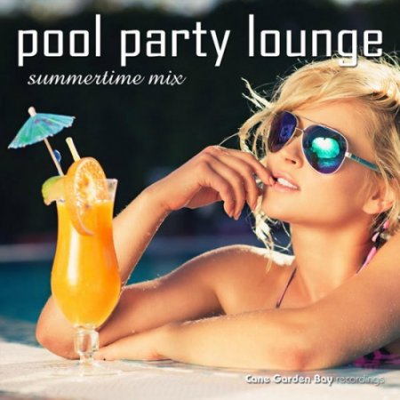 Pool Party Lounge Summertime Mix