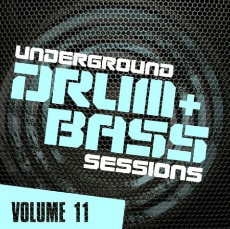 Underground Drum & Bass Sessions Vol. 11 Сборник скачать торрент
