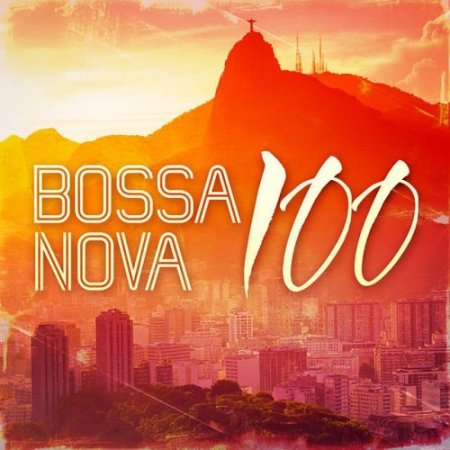 Bossa Nova 100 Сборник скачать торрент