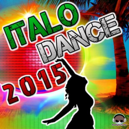 Italo Dance 2015 Сборник скачать торрент