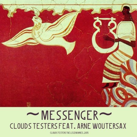 Clouds Testers feat. Arne Woutersax - Messenger Альбом скачать торрент