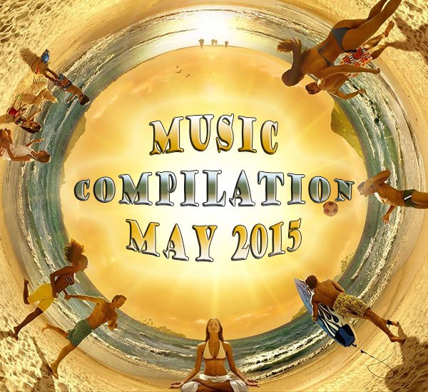 Music compilation May 2015