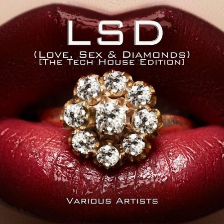 LSD Love Sex and Diamonds [The Tech House Edition] Сборник скачать торрент