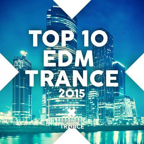 Top 10 EDM Trance
